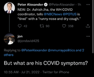 jon on Twitter @PeterAlexander @mmurraypolitics @NBCNews @POTUS But what are his COVID symptom...png